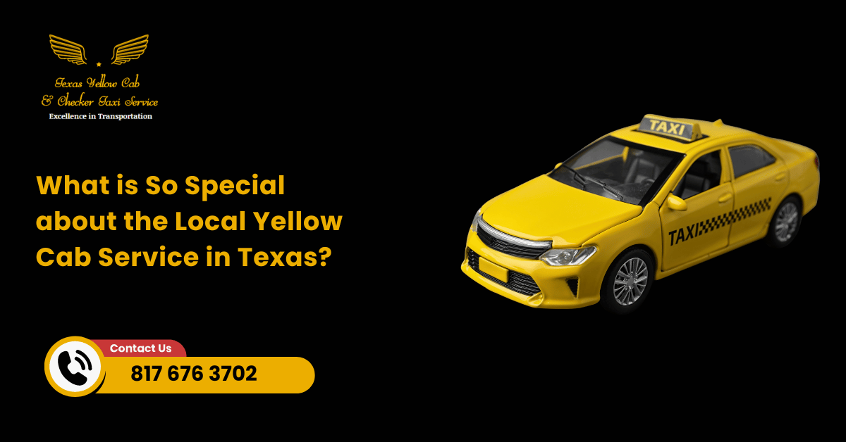 What is So Special about the Local Yellow Cab Service in Texas?