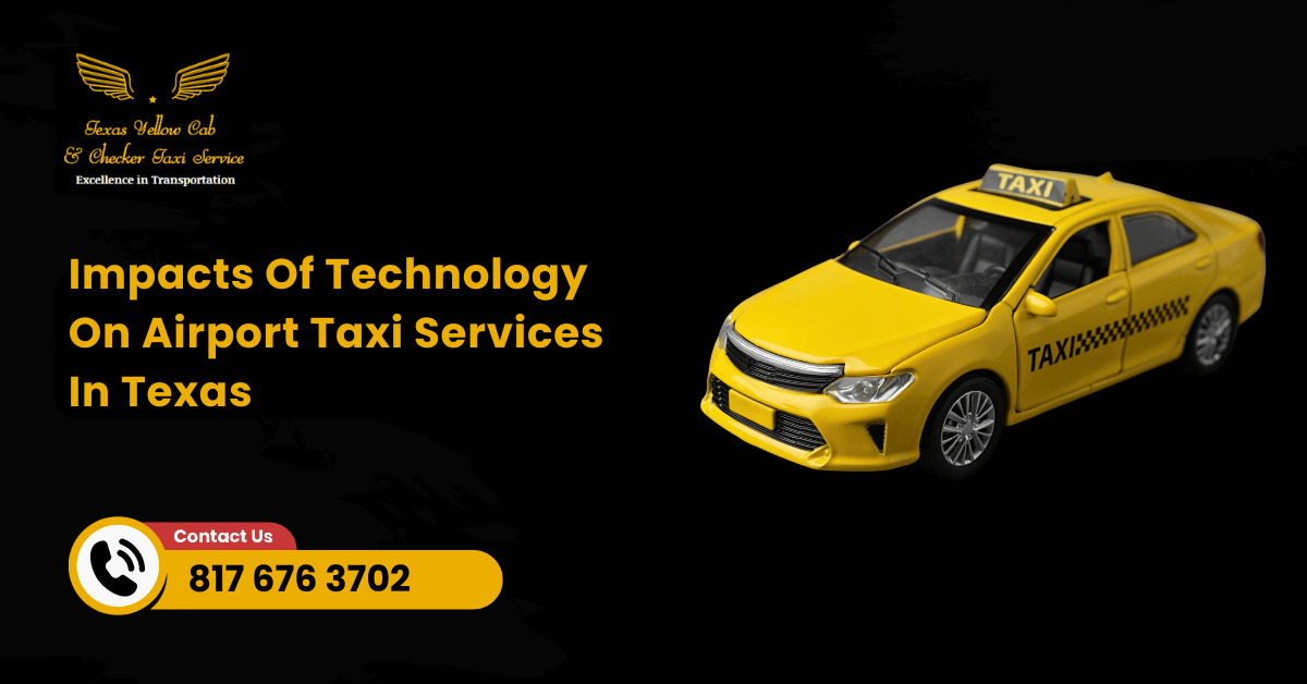 Impacts Of Technology On Airport Taxi Services In Texas