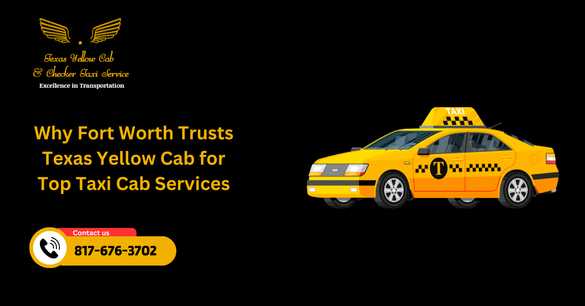 fort worth taxi cab services